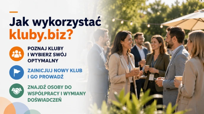 Jak wykorzystać kluby.biz Przed wszystkim możesz: poznać działające w kluby i wybrać swój optymalny zainicjować nowy klub i go prowadzić znaleźć osoby do współpracy i wymiany doświadczeń
